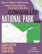 Conguillio National Park Trekking/Hiking/Walking Topographic Map Atlas Chile Temuco Araucania Laguna Captren Sierra Nevada Llaima Volcano 1: 25000: Tr
