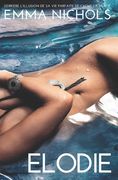Elodie: Derrière l'illusion de sa vie parfaite se cache la vérité (in French)