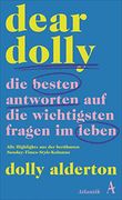 Dear Dolly. Die Besten Antworten auf die Wichtigsten Fragen im Leben: Alle Highlights aus der Berühmten Sunday-Times-Style-Kolumne (en Alemán)