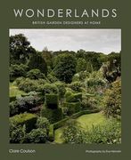 Wonderlands: British Garden Designers at Home