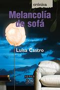 Melancolía de sofá (Edición Literaria - Crónica - Xornalismo)
