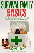 The Prepper's Emergency First Aid & Survival Medicine Handbook (en Inglés)