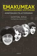 Emakumeak Teknologiaren Historian: Asmatzaileak eta Aitzindariak: 29 (Saiopaperak-Pentsamen. Gizartea) (en Euskera)