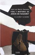 Vida y Misterio de Jesús de Nazaret Iii: La Cruz y la Gloria: 3 (Nueva Alianza) (in Spanish)