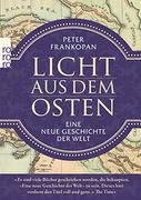 Licht aus dem Osten: Eine Neue Geschichte der Welt (en Alemán)