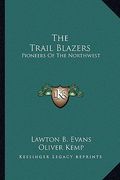 the trail blazers: pioneers of the northwest