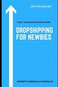 Dropshipping For Newbies (en Inglés)