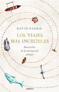Los Viajes mas Increibles