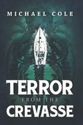Terror From The Crevasse (en Inglés)