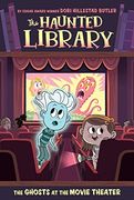 The Ghosts at the Movie Theater #9 (The Haunted Library) (en Inglés)