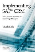 Implementing Sap(r) Crm: The Guide for Business and Technology Managers (en Inglés)