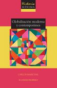 Historia mínima de la globalización moderna y contemporánea