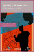 Discurso político en Chile. Miradas desde un país en cambio (in Spanish)