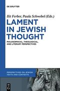 Lament in Jewish Thought (Perspectives on Jewish Texts and Contexts) (en Inglés)