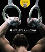 30 Leyendas olímpicas: Historias de esfuerzo y superación (Guías Singulares) (in Spanish)