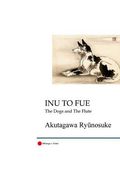 Inu to Fue: The Dogs and the Flute (en Japonés)