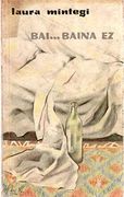 Bai. Baina ez (en Basque)