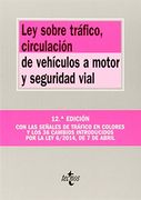 Ley Sobre Tráfico, Circulación De Vehículos A Motor Y Seguridad Vial