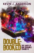 Double-Booked: The Cases of dan Shamble, Zombie P. I. (en Inglés)