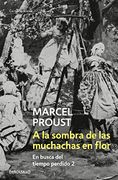 A la sombra de las muchachas en flor - Marcel Proust - Debolsillo
