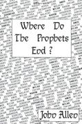 where do the prophets end? (en Inglés)