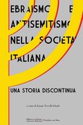 Ebraismo e antisemitismo nella società italiana: Una storia discontinua (en Italiano)
