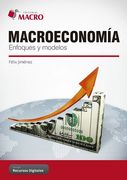 Macroeconomia. Enfoques y Modelos