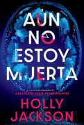 Aún no estoy muerta (in Español / Castellano)