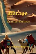 Mirage: Cuentos Exóticos