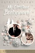 My Christmas Bodyguard: Une romance de Noël (en Francés)