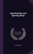 Sporting Days and Sporting Ways (en Inglés)