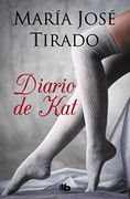Diario de Kat - María José Tirado - B de Bolsillo (Ediciones B)