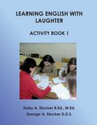 Learning English With Laughter Activity Book 1 (en Inglés)