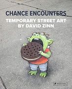 Chance Encounters: Temporary Street art by David Zinn (en Inglés)
