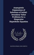 Asymptotic Expansions of Solutions of Initial-boundary Value Problems for a Dispersive Hyperbolic Equation (en Inglés)