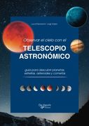 Observar el Cielo con el Telescopio Astronómico