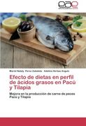 Efecto de dietas en perfil de ácidos grasos en Pacú y Tilapia