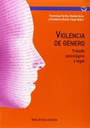 Violencia de género: Tratado psicológico y legal