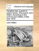 paradise lost, a poem in twelve books. the author john milton. according to the author's last edition, in the year 1674. (en Inglés)