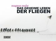 Das geheime Leben der Fliegen (en Alemán)