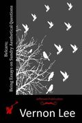 Belcaro; Being Essays on Sundry Aesthetical Questions (en Inglés)