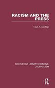 Racism and the Press (Routledge Library Editions: Journalism) (en Inglés)