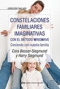 Constelaciones Familiares Imaginativas con el Método Wingwave