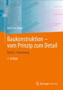 Baukonstruktion - vom Prinzip zum Detail Band 3 Umsetzung (in German)
