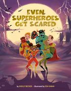 Even Superheroes get Scared (Superheroes are Just Like us) (en Inglés)