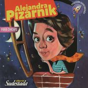 Alejandra Pizarnik Para Chic@S (in Spanish)