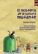 El Misterio de la Basura Mutante (in Spanish)