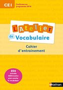 L'atelier de Vocabulaire - Cahier Exercices - ce1 (en Francés)