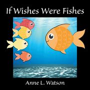 If Wishes Were Fishes: A Celebration of Animal Group Names (en Inglés)