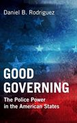 Good Governing: The Police Power in the American States